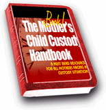 The Mother’s Child 		Custody Handbook